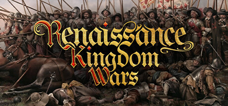 文艺复兴王国战争/Renaissance Kingdom Wars（更新v1.00）