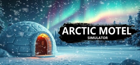 北极汽车旅馆模拟器/Arctic Motel Simulator（更新v2.0.1）